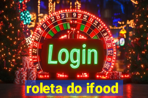 roleta do ifood